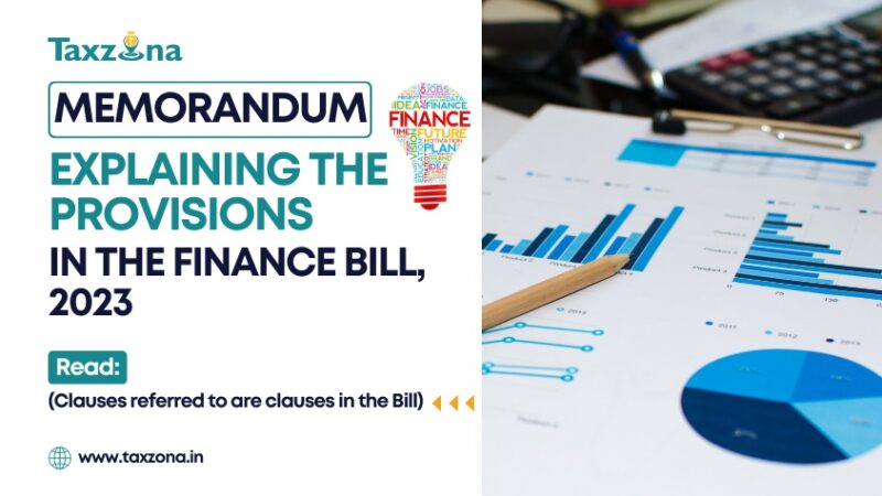 Union Budget 2023-24 Finance Bill : Key Features - Taxzona