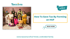 How To Save Tax By Forming an HUF